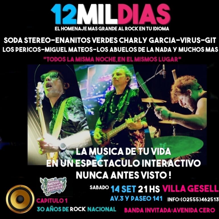 «12MIL DÍAS» EL HOMENAJE MÁS GRANDE AL ROCK NACIONAL LLEGA A VILLA GESELL